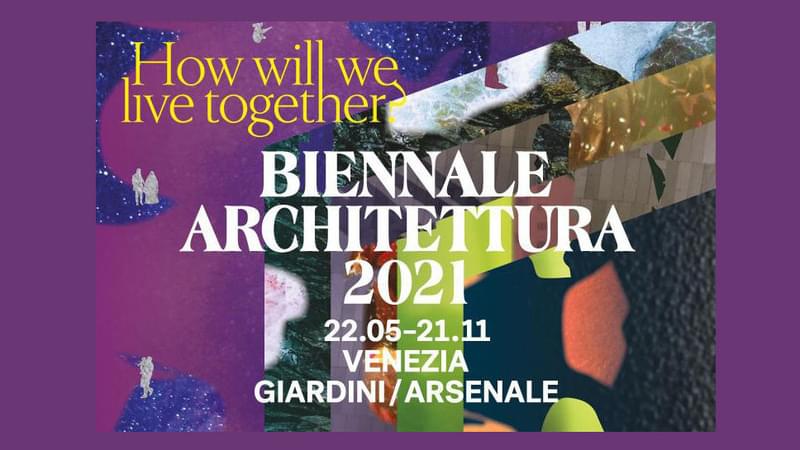 BIENNALE Architettura 2021 Healing Arts Venice "How will we live together" BIENNALE Architettura 2021 Healing Arts Venice "How will we live together"
